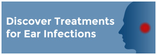 Discover Treatments for Ear Infections